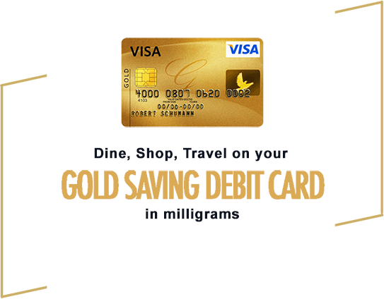 Gold Saving Debit Card